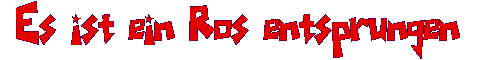 es ist ein Ros entsprungen
