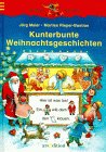 kunterbunte Weihnachtsgeschichten