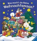 Was macht die kleine Weihnachtsmaus